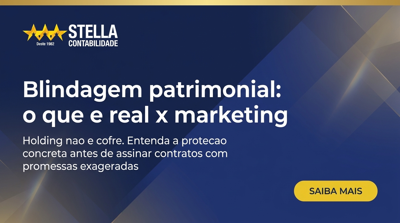 Banner CTA — entender proteção patrimonial real x marketing exagerado com a Contabilidade Stella