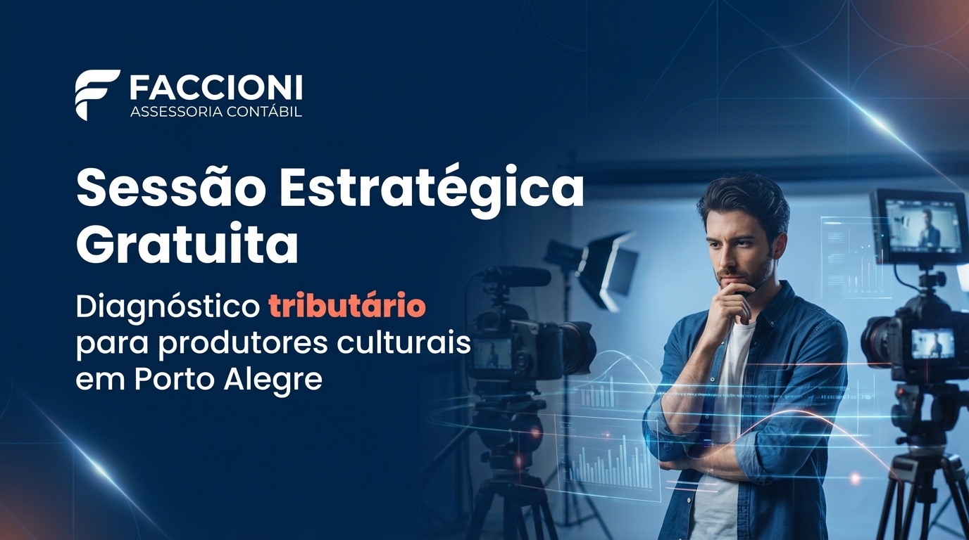 Sessão Estratégica Gratuita para Produtores Culturais Sessão Estratégica Gratuita - Faccioni Contabilidade